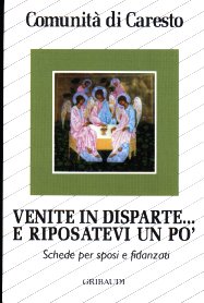 Comunità di Caresto - Venite in disparte... e riposatevi un po' - Clicca l'immagine per chiudere